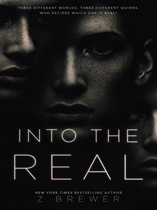 Title details for Into the Real by Z Brewer - Available